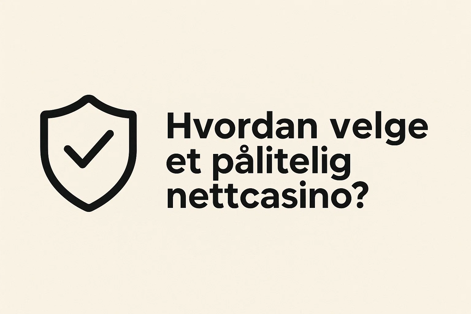 Hvordan velge et pålitelig nettcasino?
