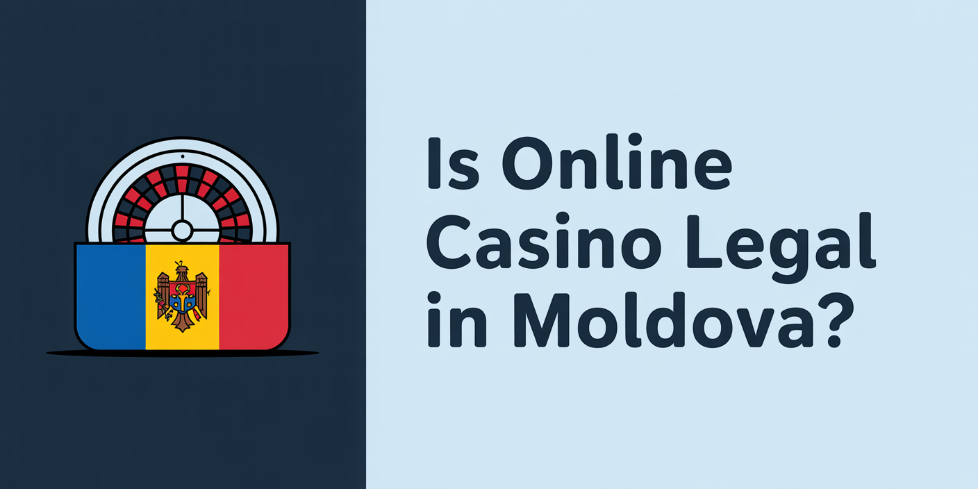 Is Online Casino Legal in Moldova?